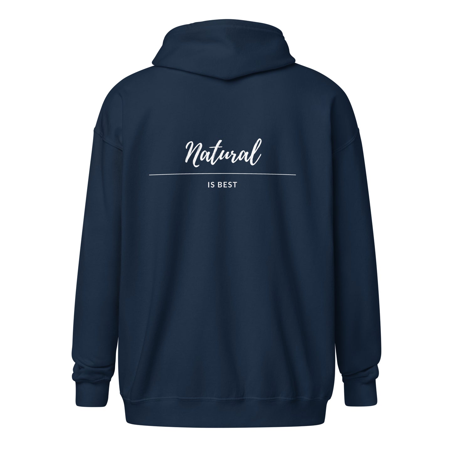 Natural is BEST Zip Hoodie